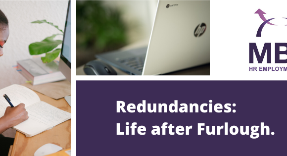 Redundancies: Life after Furlough.
