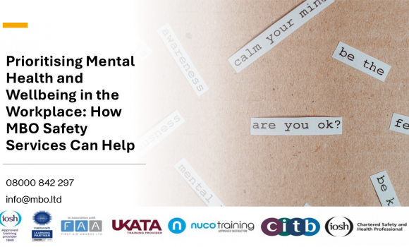 Prioritising Mental Health and Wellbeing in the Workplace: How MBO Safety Services Can Help