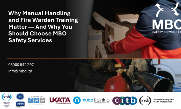 Why Manual Handling and Fire Warden Training Matter — And Why You Should Choose MBO Safety Services