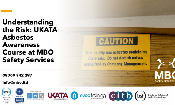 Understanding the Risk: UKATA Asbestos Awareness Course at MBO Safety Services
