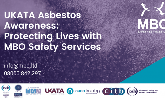 UKATA Asbestos Awareness: Protecting Lives with MBO Safety Services