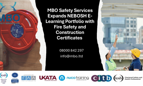 MBO Safety Services Expands NEBOSH E-Learning Portfolio with Fire Safety and Construction Certificates