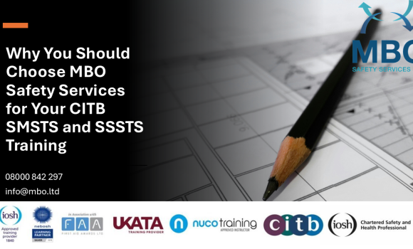 Why You Should Choose MBO Safety Services for Your CITB SMSTS and SSSTS Training Why You Should Choose MBO Safety Services for Your CITB SMSTS and SSSTS Training