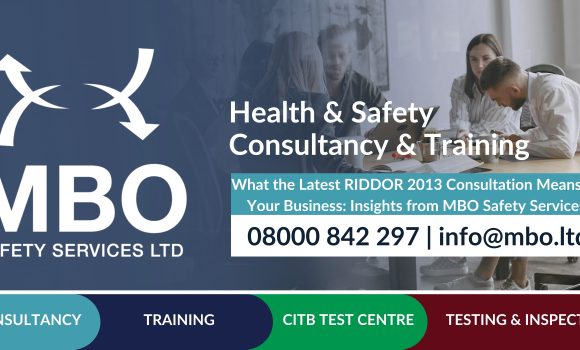 What the Latest RIDDOR 2013 Consultation Means for Your Business: Insights from MBO Safety Services